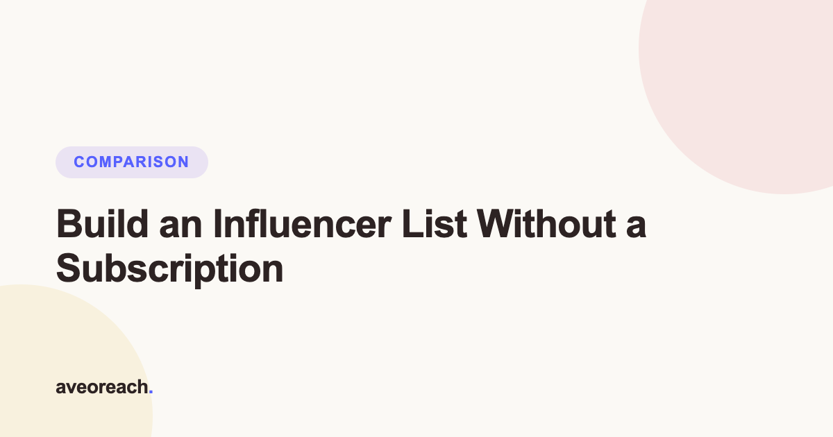 How to build an influencer list without a monthly subscription cover graphic